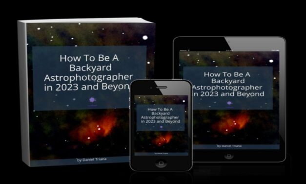 How to be a Backyard Astrophotographer in 2023 and Beyond